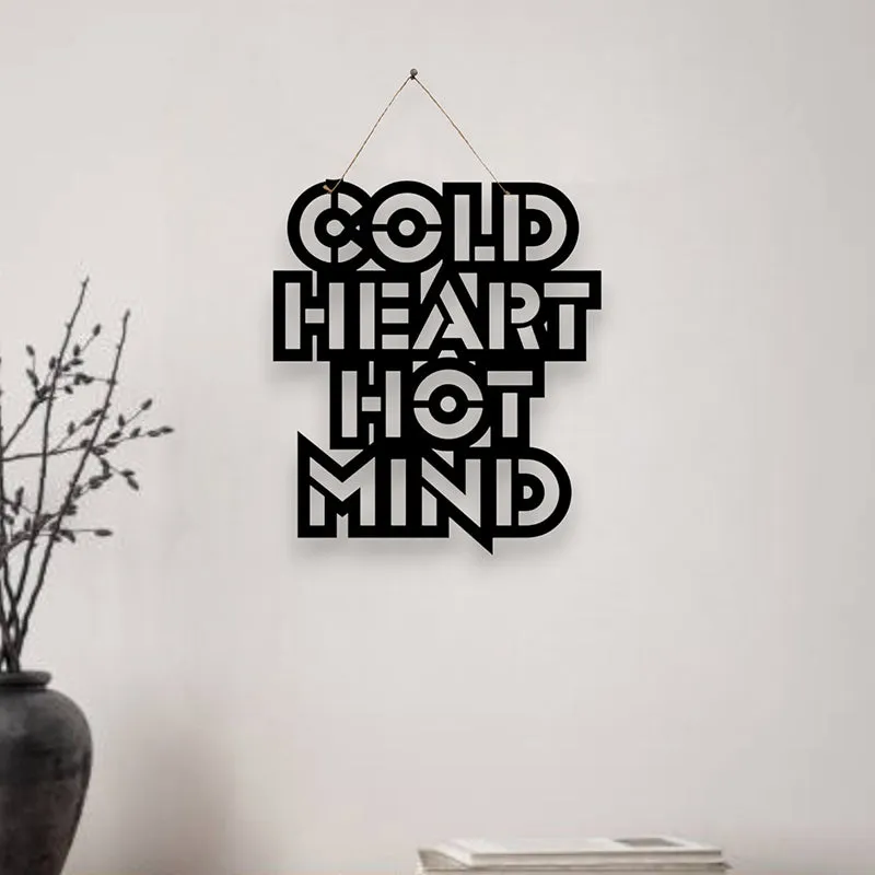 Cold Heart Hot Mind Mild Steel Wall Accent media 1