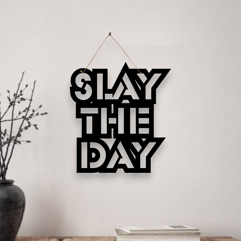 Slay The Day Mild Steel Wall Accent