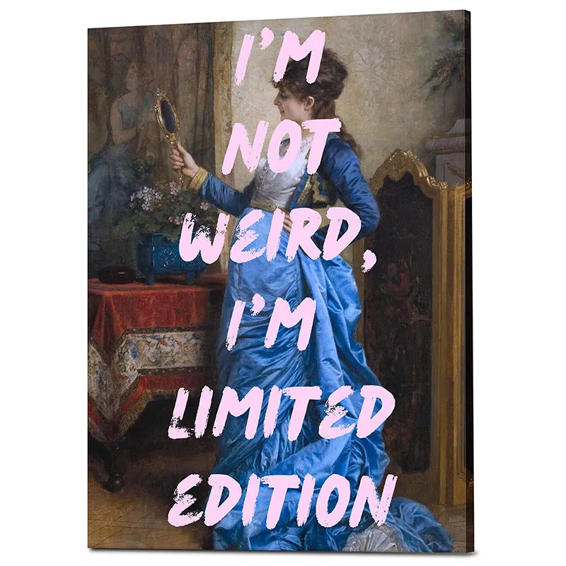 Not Weird, Limited Edition Wall Art media 3