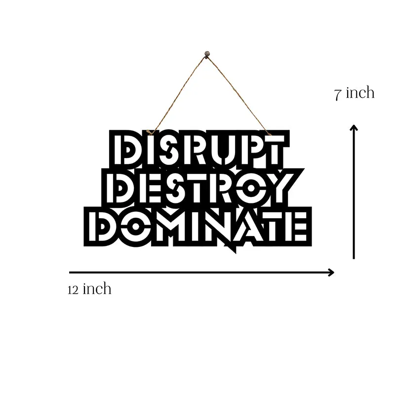 Disrupt Destroy Dominate Mild Steel Wall Accent media 5
