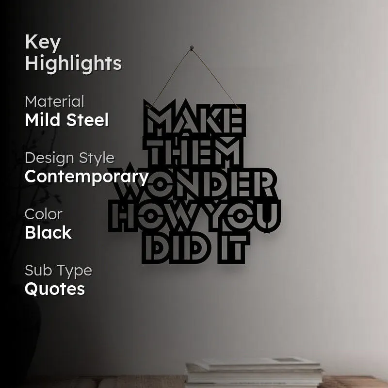 Make Them Wonder How You Did It Mild Steel Wall Accent media 2