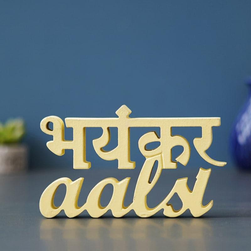 Bhayankar Aalsi Typography Showpiece