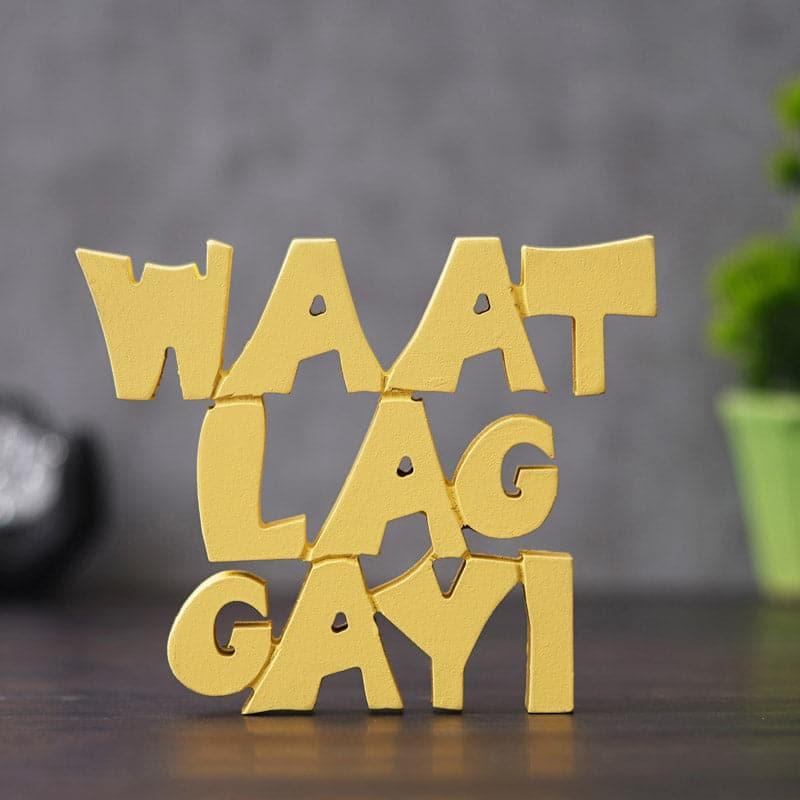 Whaat Lag Gayi Typography Showpiece