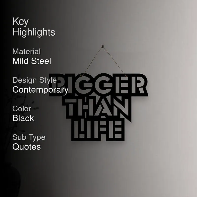 Bigger Thank Life Mild Steel Wall Accent media 2