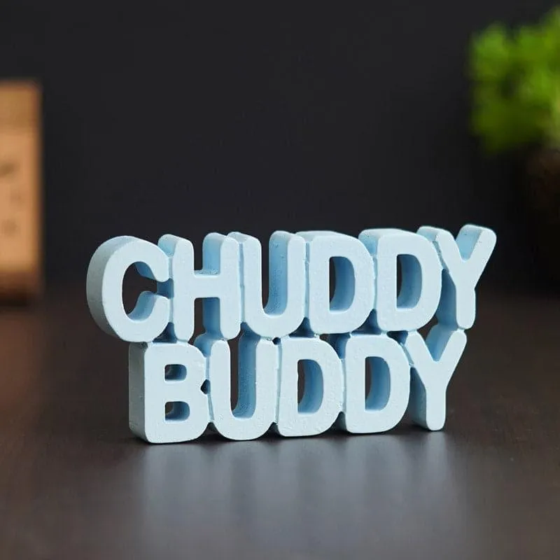 Chuddy Buddy Typography Showpiece media 3