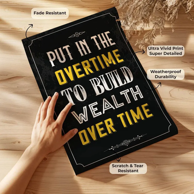 Wealth in Overtime Wall Poster media 8