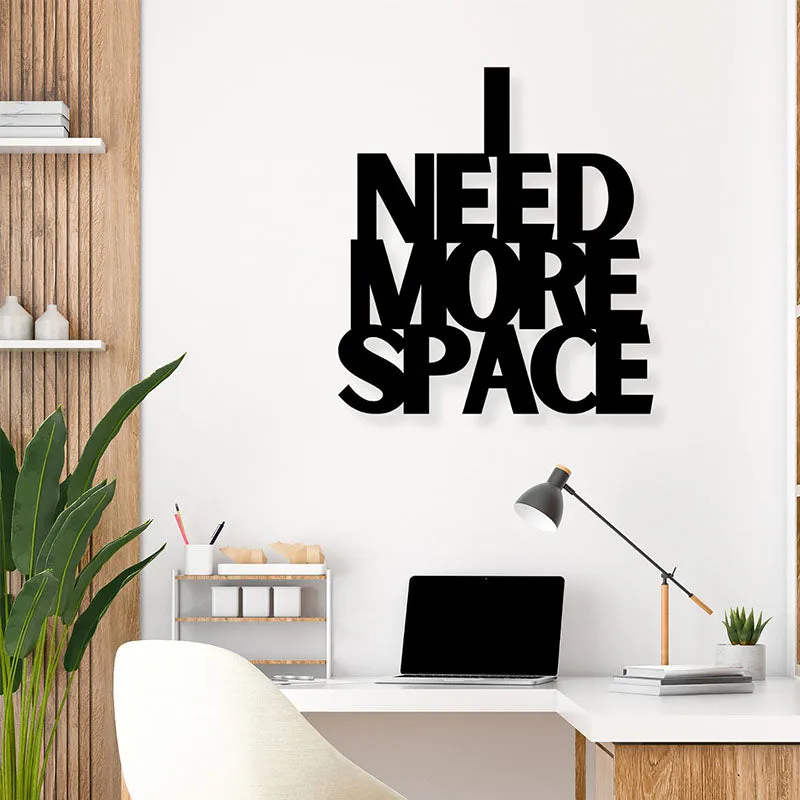 I Need More Space Iron Wall Accent media 1