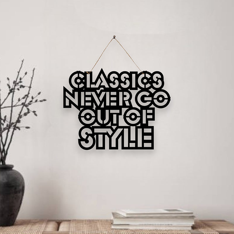 Classics Never Go Out Of Style Mild Steel Wall Accent