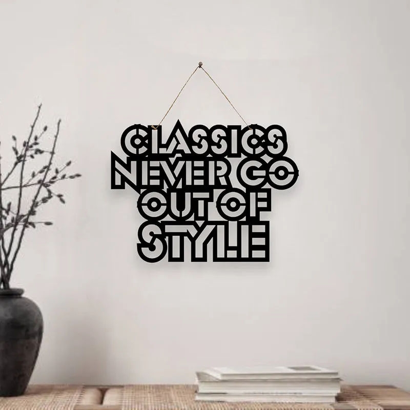 Classics Never Go Out Of Style Mild Steel Wall Accent media 1
