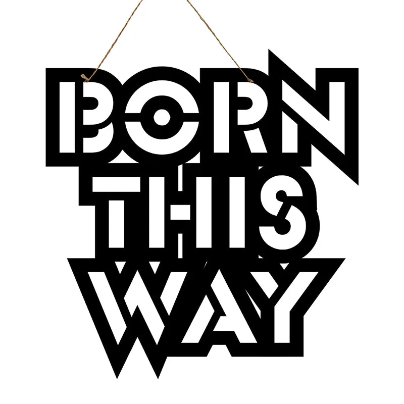 Born This Way Mild Steel Wall Accent media 3