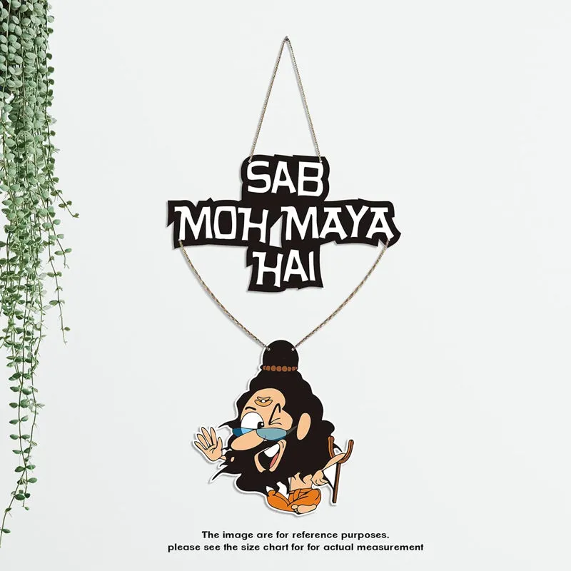 Sab Moh Maya Hai Quote Polyester & MDF Wall Hanging media 6