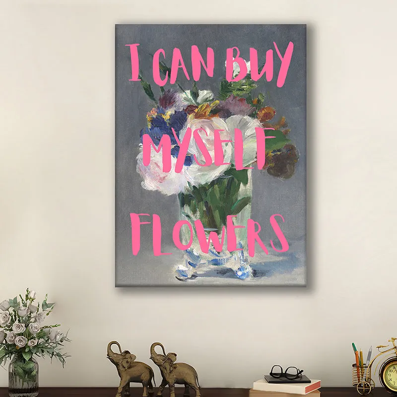 I Can Buy Myself Flowers Wall Art media 2