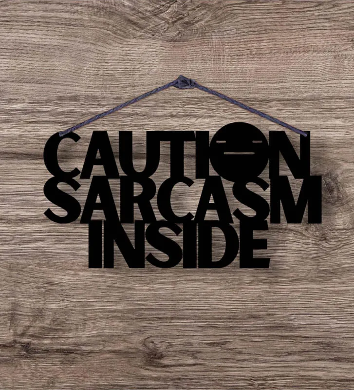 Caution Sarcasm Inside Typography Mild Steel Wall Accent media 1