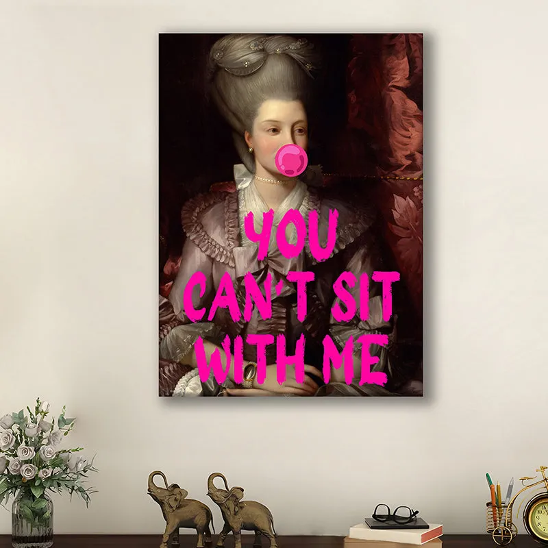 You Can't Sit With Me Wall Art media 2