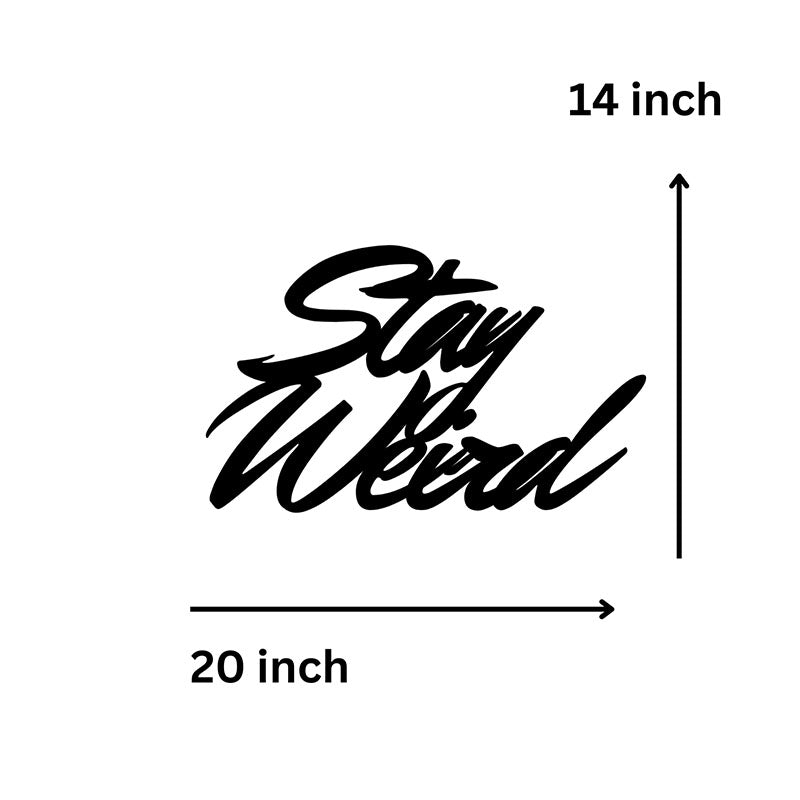 Stay Weird Iron Wall Accent media 5