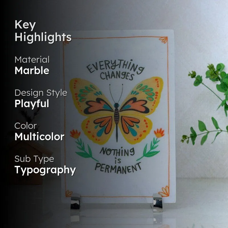 Nothing Is Permanent Butterfly Printed Marble Showpiece media 2