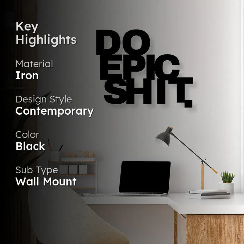 Do Epic Shit Iron Wall Accent media 2