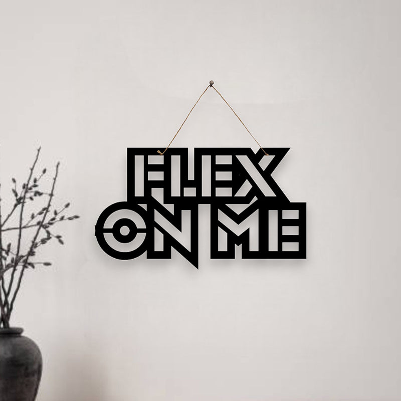Flex On Me Mild Steel Wall Accent
