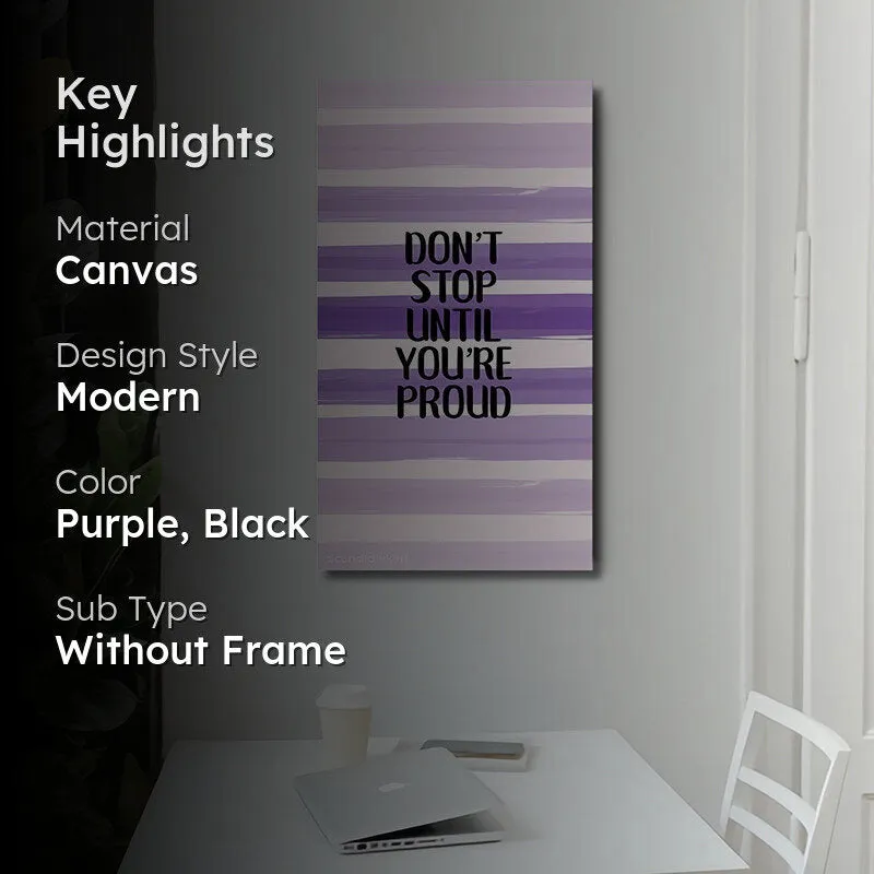 Don't Stop Till You're Proud Wall Art media 2