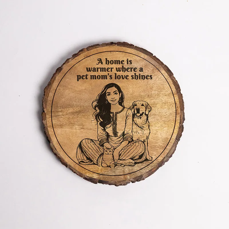 Pet Mom's Love Wood Showpiece - Round media 5