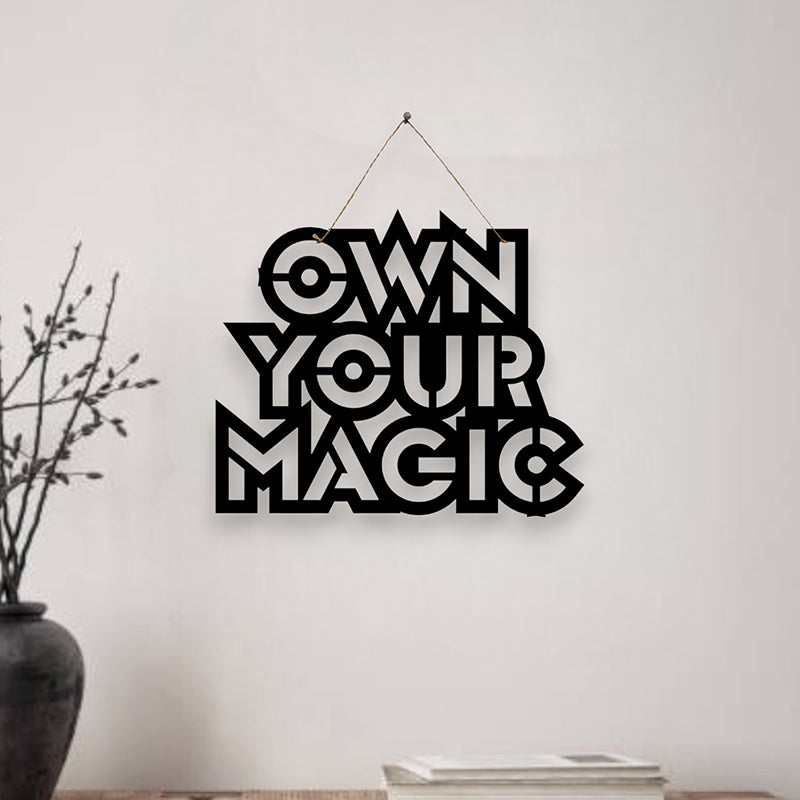 Own Your Magic Mild Steel Wall Accent