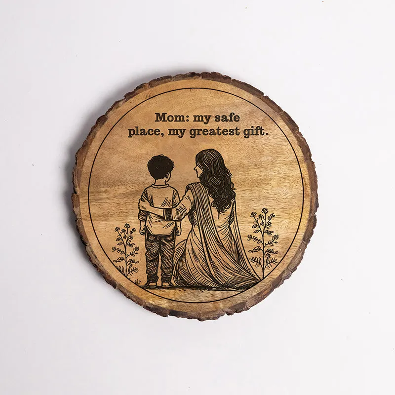 Mom Is Safe Place Wood Showpiece - Round media 5