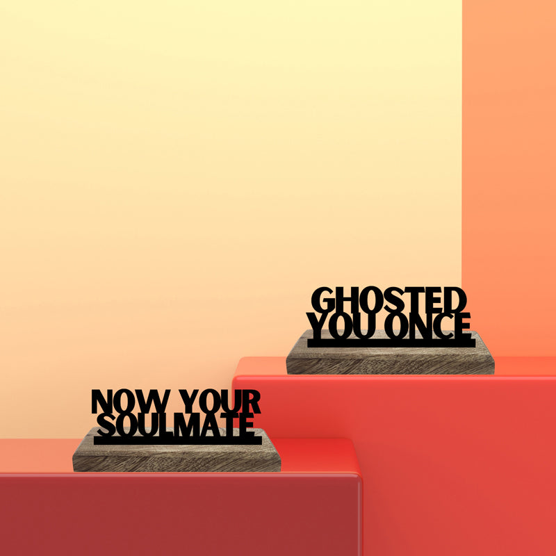 Ghosted & Soulmates Typography Showpiece - Set Of Two