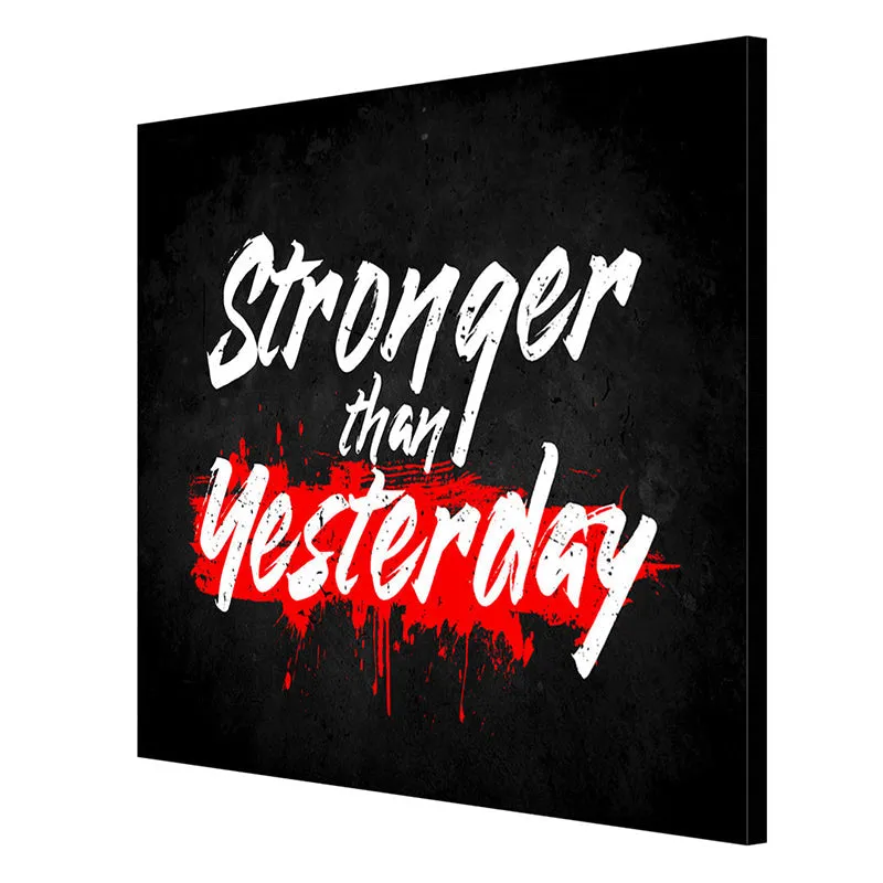 Stronger Than Yesterday Typography Wall Painting media 6