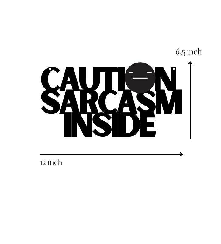 Caution Sarcasm Inside Typography Mild Steel Wall Accent media 5
