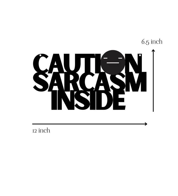 Caution Sarcasm Inside Typography Mild Steel Wall Accent media 5