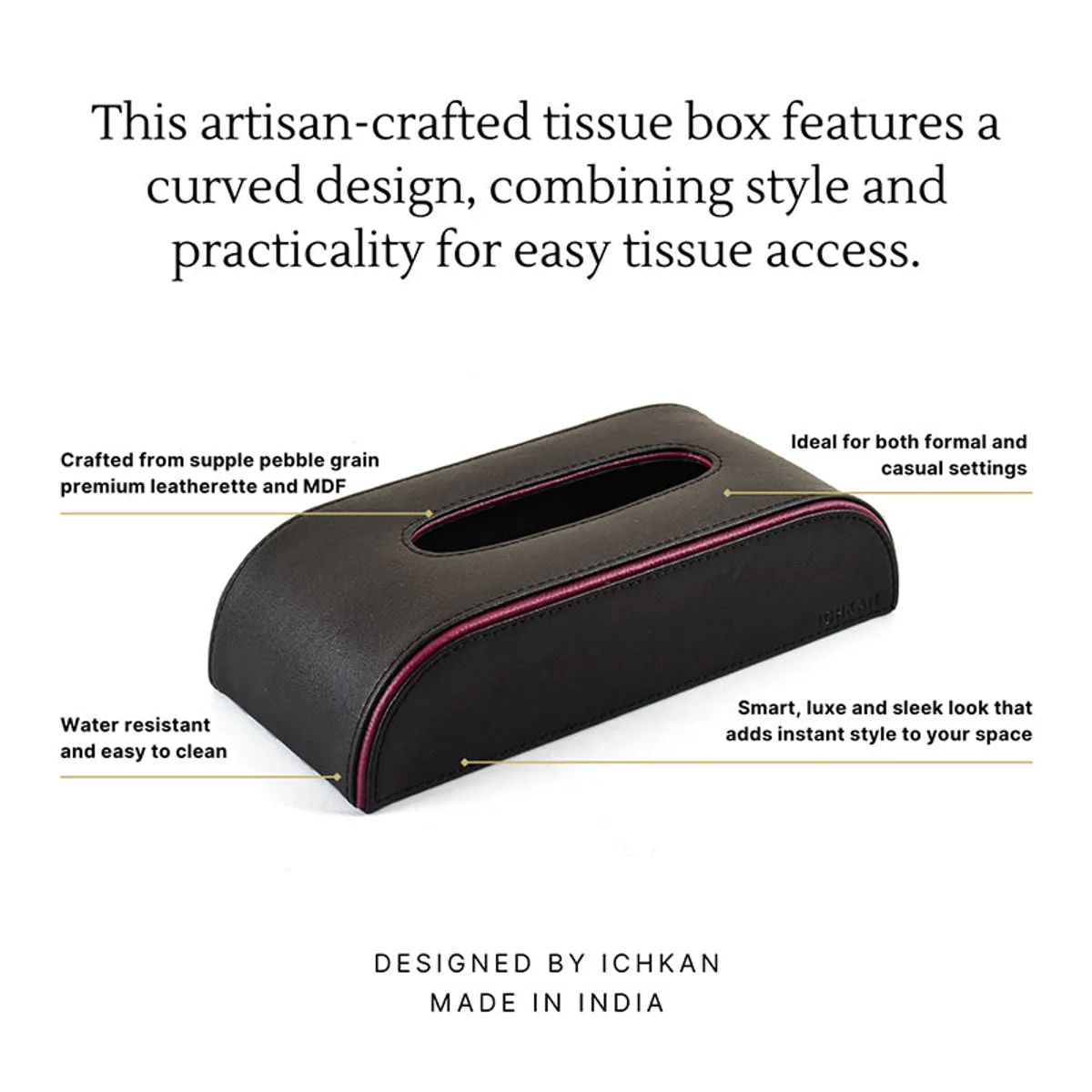Black curved tissue holder shown with easy tissue access and maroon trim