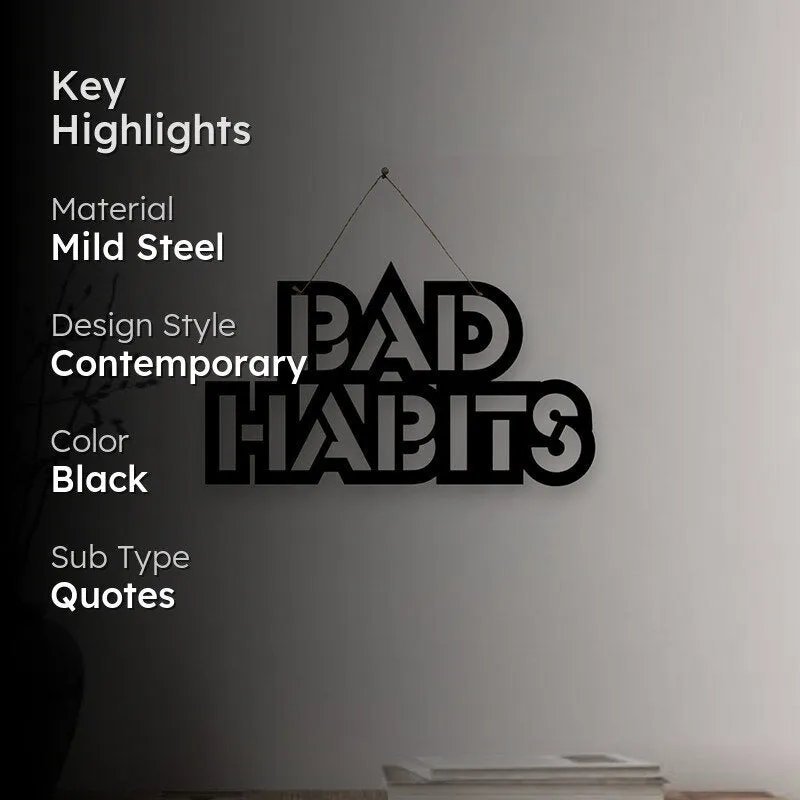 Bad Habits Mild Steel Wall Accent media 2