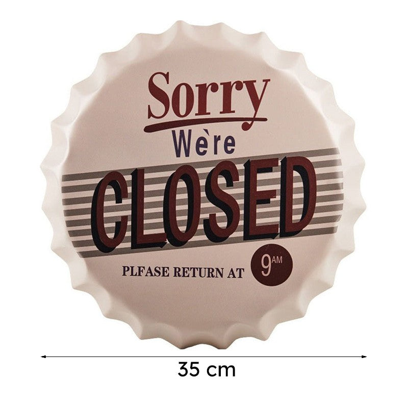 Sorry We Are Closed Bottle Cap Metal Wall Accent media 8