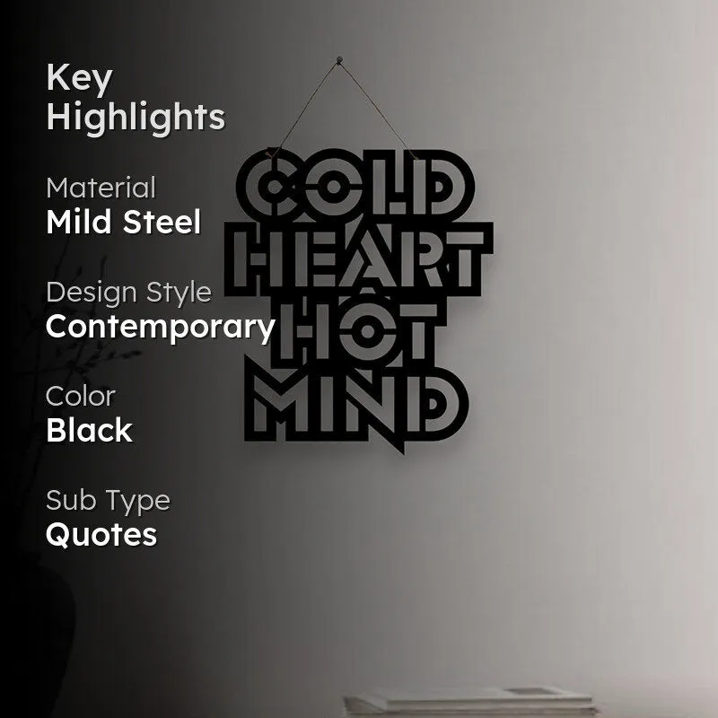 Cold Heart Hot Mind Mild Steel Wall Accent media 2