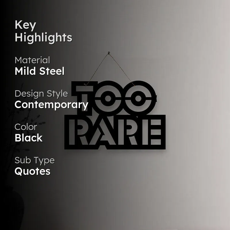 Too Rare Mild Steel Wall Accent media 2