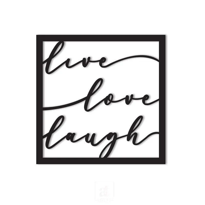 Black Live Love Laugh script wall accent against a white background