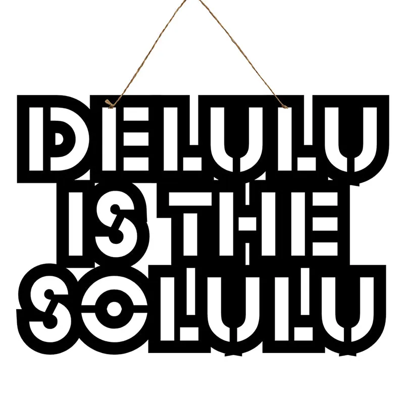 Delulu Is Solulu Mild Steel Wall Accent media 3