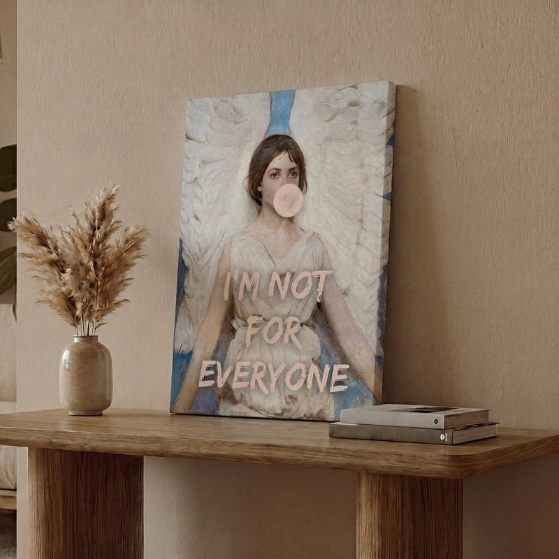 I'm Not For Everyone Wall Art