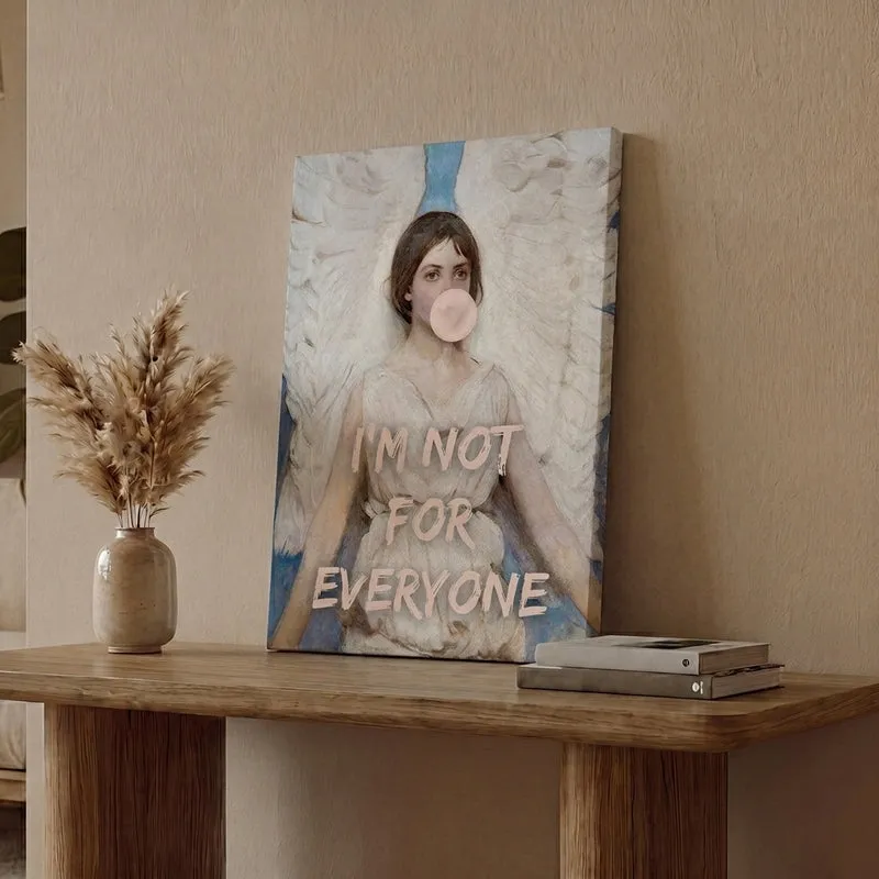 I'm Not For Everyone Wall Art media 1