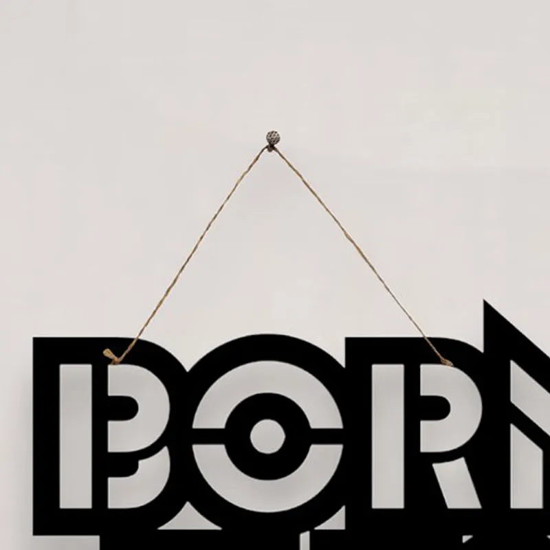 Born This Way Mild Steel Wall Accent media 4