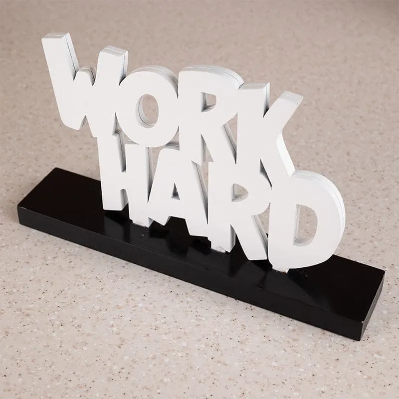 Work Hard Typography Showpiece media 5