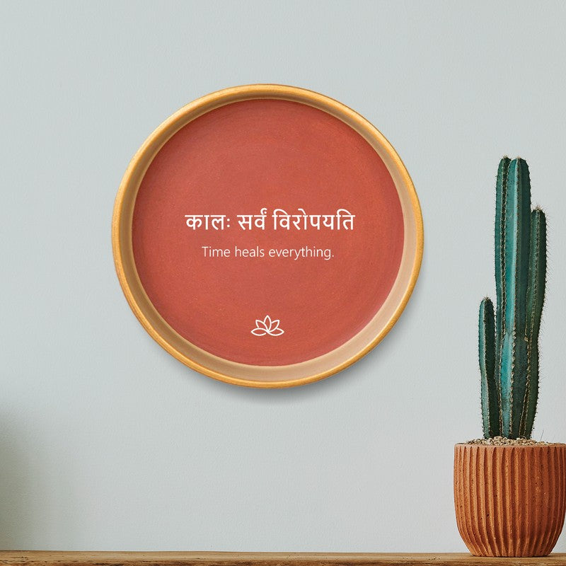 Time Heals Everything Terracotta Wall Plate