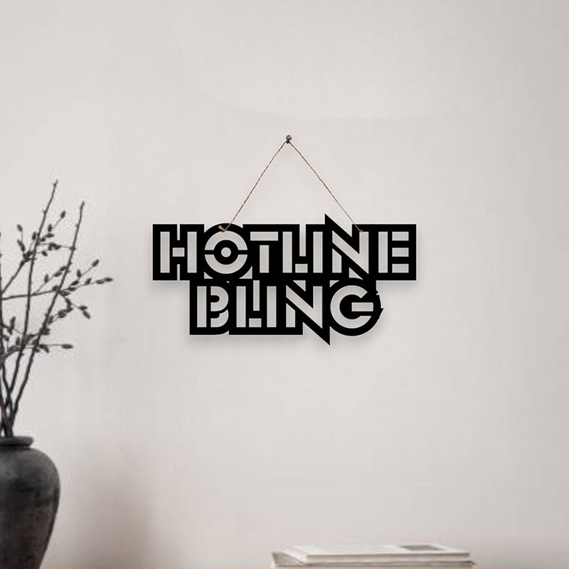 Hotline Bling Mild Steel Wall Accent