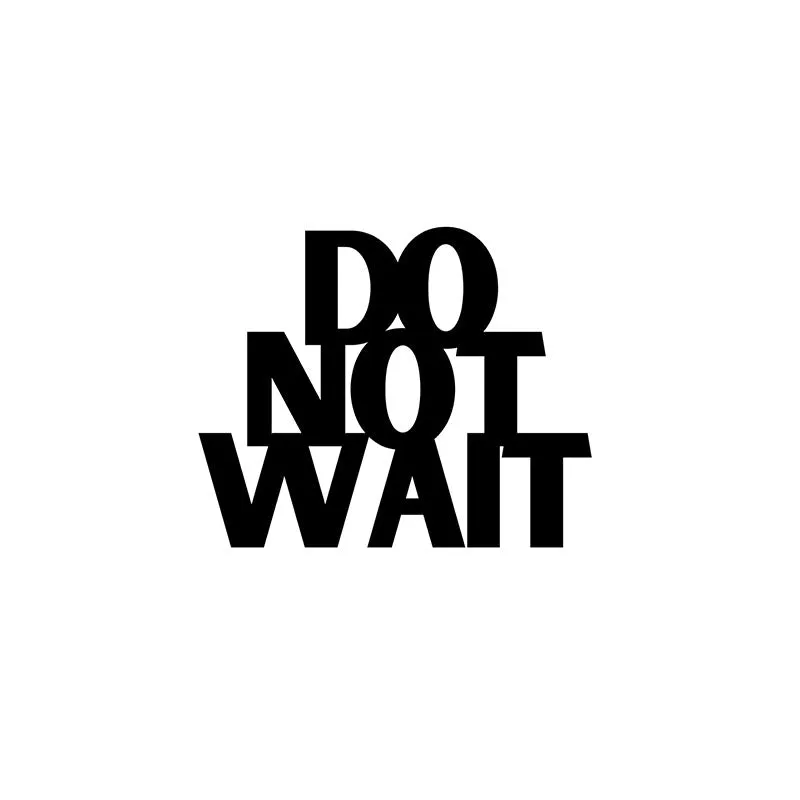 Do Not Wait Iron Wall Accent media 3