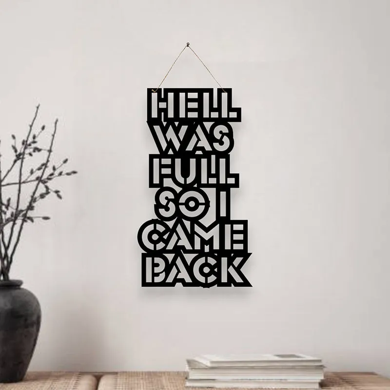 Hell Was Full Mild Steel Wall Accent media 1