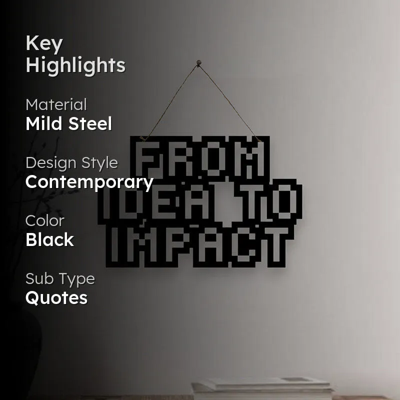 From Idea To Impact Mild Steel Wall Accent media 2