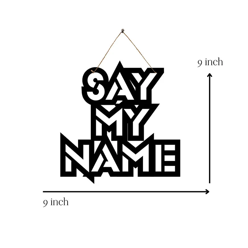 Say My Name Mild Steel Wall Accent media 5