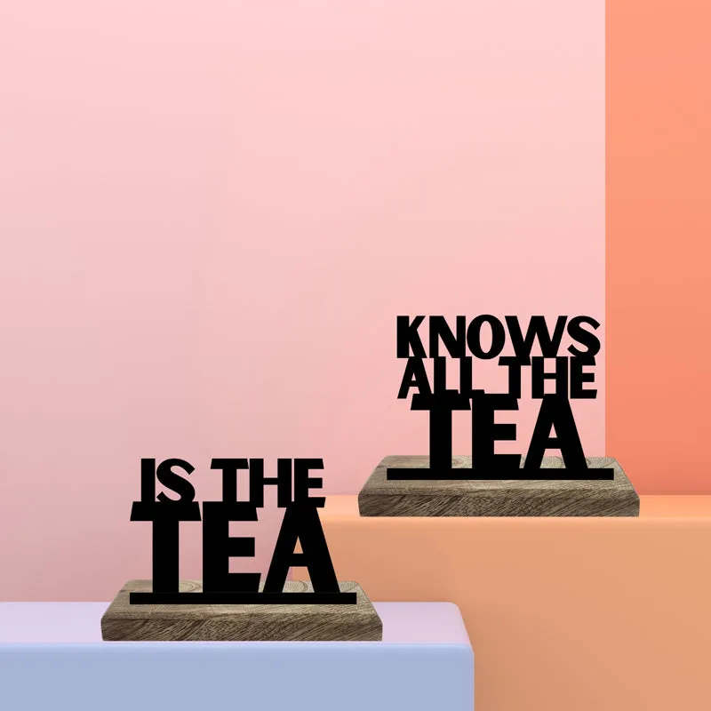 Knows All The Tea Typography Showpiece - Set Of Two media 1