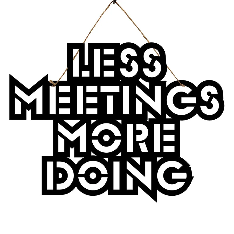 Less Meetings Mild Steel Wall Accent media 3