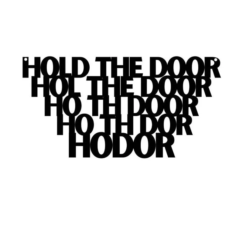 Hodor Game of Thrones Typography Mild Steel Wall Accent media 3
